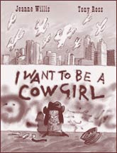 I Want To Be A Cowgirl